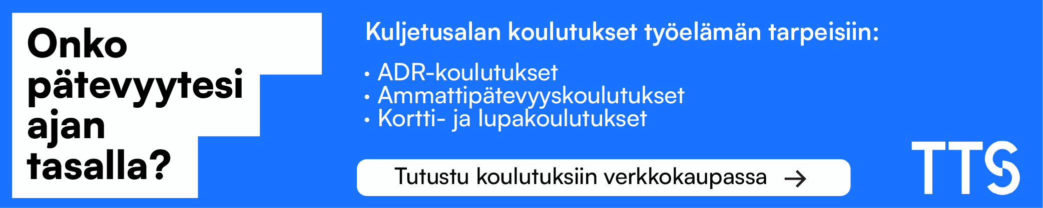 TTS koulutukset